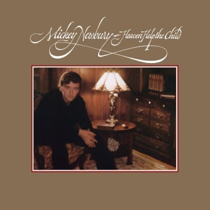 Mickey Newbury - Heaven Help The Child (2025 Reissue, Fat Possum Records)