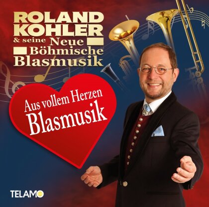 Roland Kohler & Neue Böhmische Blasmusik - Aus vollem Herzen Blasmusik (2 CDs)