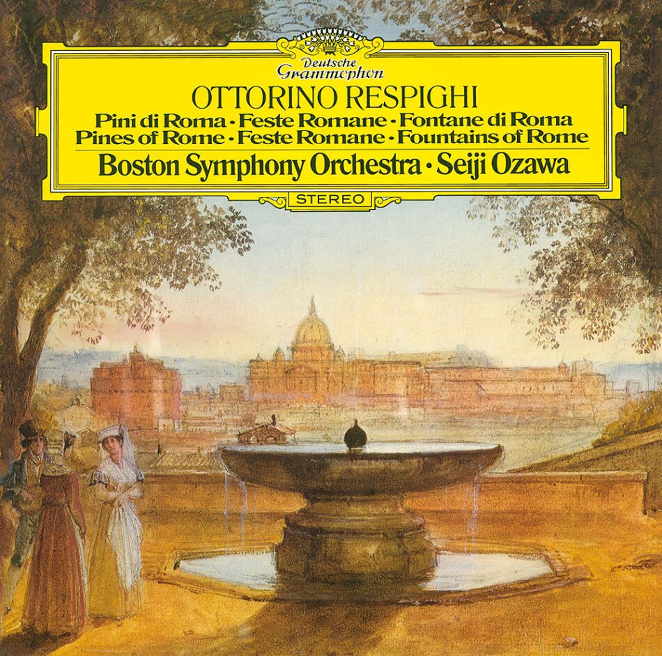 Seiji Ozawa, Ottorino Respighi (1879-1936) & Boston Symhony Orchestra - Pini di Roma, Feste Romane, Fontane di Roma Japan Edition, UHQCD