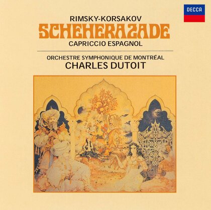 Charles Dutoit, Nikolai Rimsky-Korssakoff (1844-1908), Charles Dutoit & Orchestre Symphonique de Montréal - Scheherazade / Capriccio Espagnol (Japan Edition, UHQCD)
