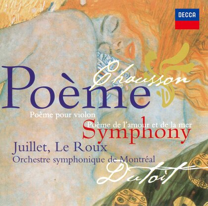 Ernest Chausson (1855-1899), François Le Roux, Chantal Juillet & Orchestre Symphonique de Montréal - Poème pour violon / Symphony / Poeme De L'amour Et (Japan Edition, UHQCD)