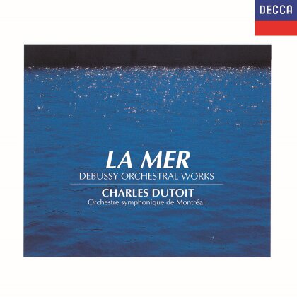 Charles Dutoit, Claude Debussy (1862-1918) & Orchestre Symphonique de Montréal - La Mer - Orchestral Works (Japan Edition, UHQCD)