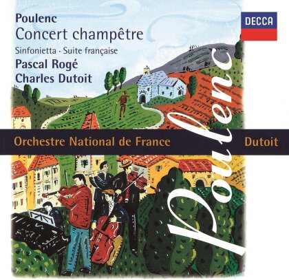 Charles Dutoit, Francis Poulenc (1899-1963), Pascal Rogé & Orchestre National de France - Concert Champetre / Suite Francaise (Japan Edition, UHQCD)