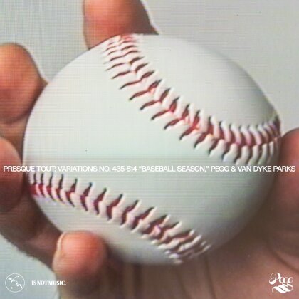 Pegg - Presque Tout: Variations No. 435-514 "Baseball Season," Pegg & Van Dyke Parks (Digipack)