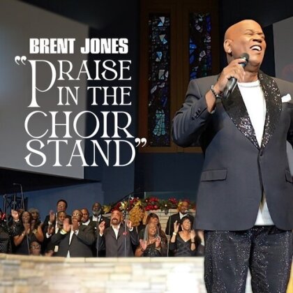 Brent Jones - Praise In The Choir Stand (LP)