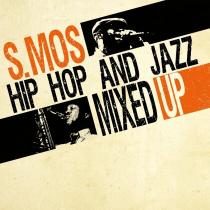 S.Mos - Hip Hop & Jazz Mixed Up, Vol. 1 (LP)