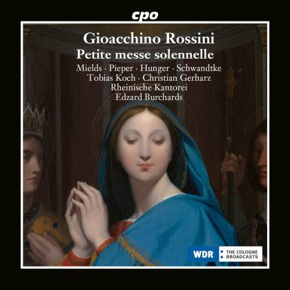 Rheinische Kantorei, Gioachino Rossini (1792-1868), Edzard Burchards, Dorothee Mields, … - Petite messe solennelle (2 CD)