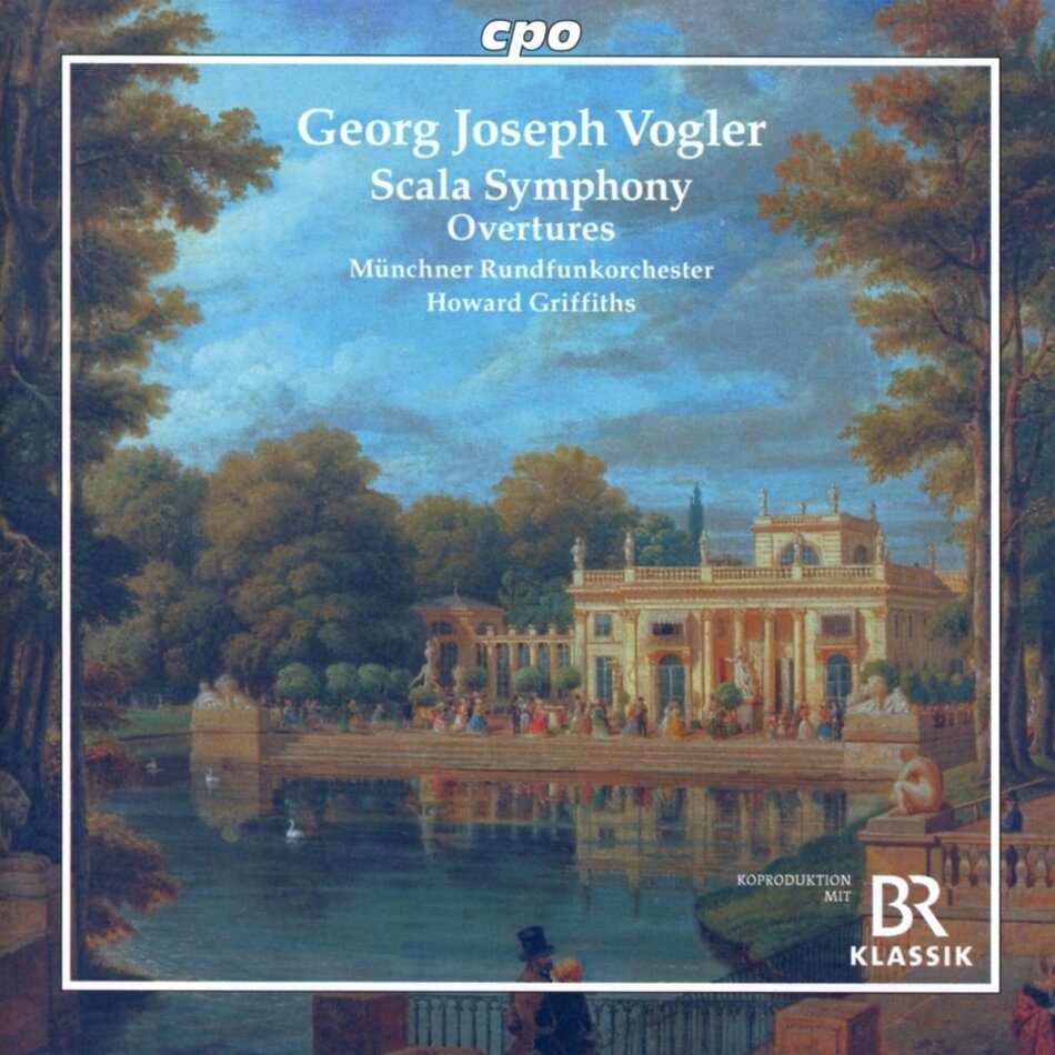 Georg Joseph Vogler (1749-1814), Howard Griffiths & Münchner Rundfunkorchester - Scala Symphony - Overtures