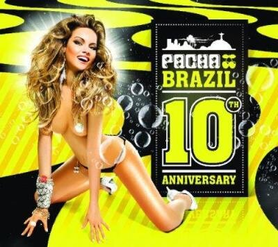 Pacha Brazil - 10th Anniversary (10th Anniversary Edition, 3 CDs)