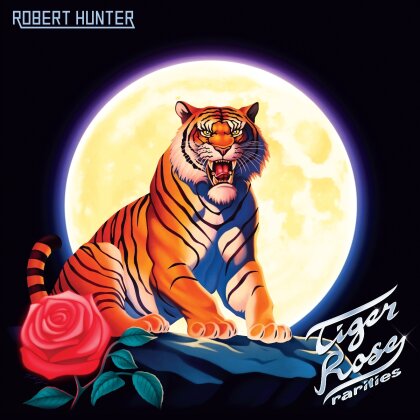 Robert Hunter - Tiger Rose Rarities (RSD 2025, Rhino, LP)