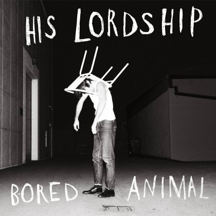 His Lordship - Bored Animal (LP)