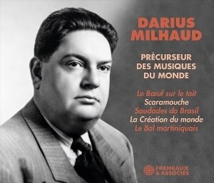 Darius Milhaud - Précurseur Des Musiques Du Monde (2 CDs)
