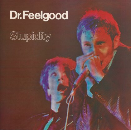 Dr. Feelgood - Stupidity - Live (2025 Reissue, 2025 Remaster, Parlophone Label Group)