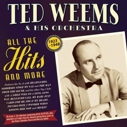 Ted Weems - All The Hits And More 1923-48