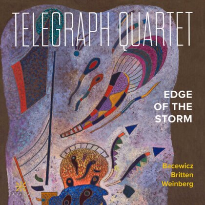 Telegraph Quartet, Grazyna Bacewicz (1909-1969), Sir Benjamin Britten (1913-1976) & Mieczyslaw Weinberg (1919-1996) - Edge Of The Storm