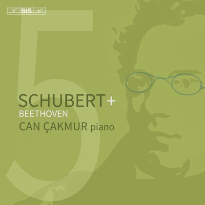 Franz Schubert (1797-1828), Ludwig van Beethoven (1770-1827) & Can Çakmur - Schubert + Beethoven (Hybrid SACD)