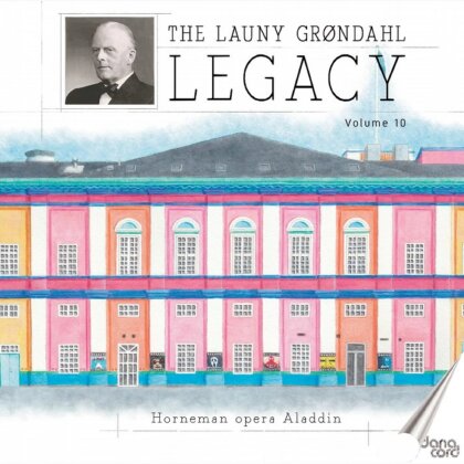 Paul Bjerregaard, Einar Norby, Volmer Holboll, Hoger Norgaard, … - Launy Grondahl Legacy Vol. 10 - Aladdin (2 CD)