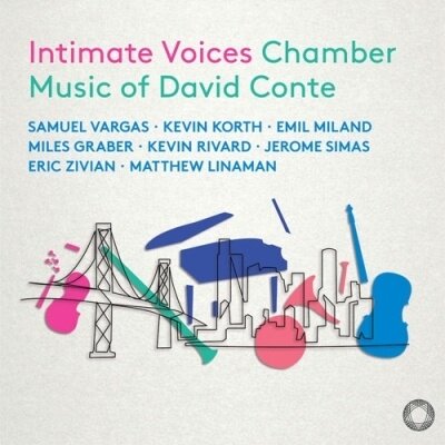 David Conte & Samuel Vragas - Intimate Voices - Chamber Music Of David Conte