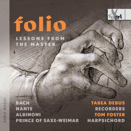 Johann Sebastian Bach (1685-1750), Alex Nante (*1992), Tomaso Albinoni (1671-1751), Tabea Debus & Tom Foster - Folio - Lessons From The Master