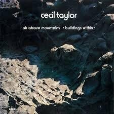 Cecil Taylor - Air Above Mountains (2025 Reissue, Enja , Japan Edition)