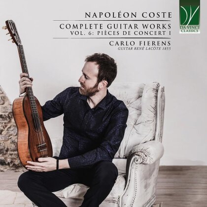 Napoléon Coste (1805-1883) & Carlo Fierens - Complete Guitar Works Vol. 6: Pièces De Concert I
