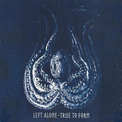 Left Alone - True to Form (Black / White Vinyl, LP)
