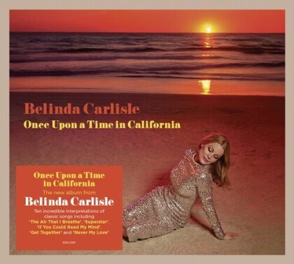 Belinda Carlisle - Once Upon A Time In California (Digipack)
