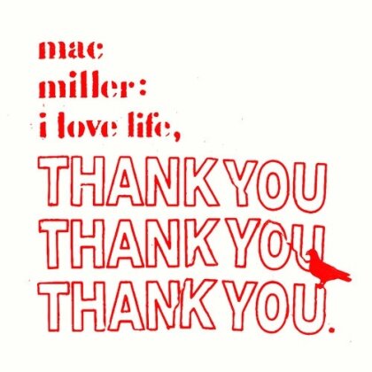 Mac Miller - I Love Life Thank You (Clear Vinyl, LP)