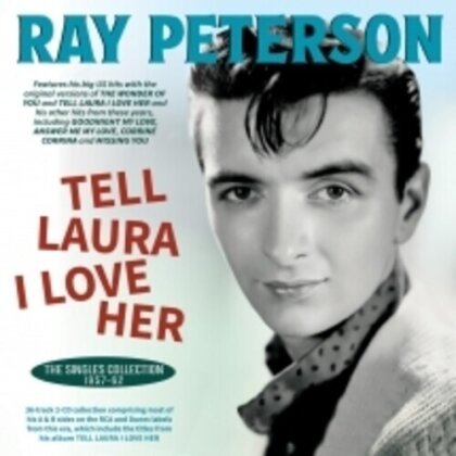 Ray Peterson - Tell Laura I Love Her: The Singles Collection (Acrobat, 2 CDs)