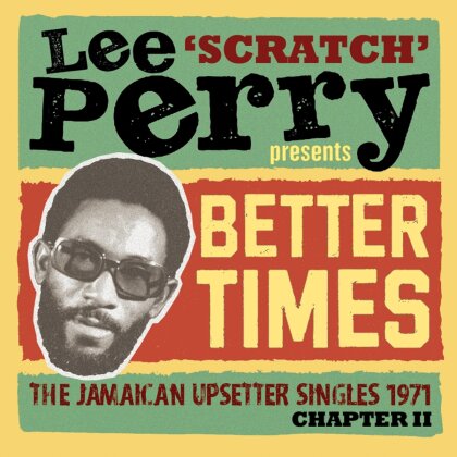 Lee "Scratch" Perry - Lee Scratch Perry Presents Better Days: Jamaican (2 CDs)