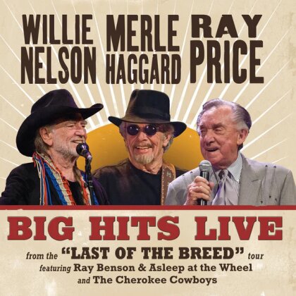 Willie Nelson, Merle Haggard & Ray Price - Big Hits Live From The Last Of The Breed Tour (LP)