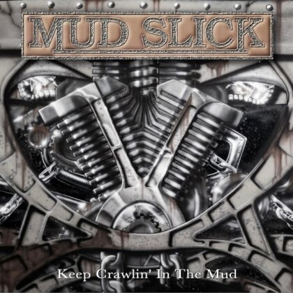 Mud Slick - Keep Crawlin' In The Mud (2025 Reissue)
