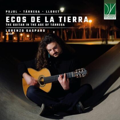 Emilio Pujol (1886-1980), Francisco Tárrega (1852-1909), Miguel Llobet (1878-1938) & Lorenzo Gasparo - Ecos De La Tierra - The Guitar In The Age Of Terraga