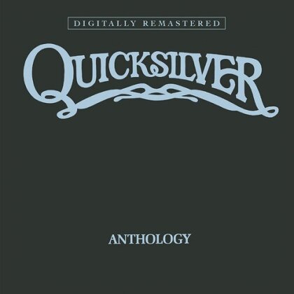 Quicksilver Messenger Service - Anthology (2025 Reissue, BGO - BEAT GOES ON, Remastered)