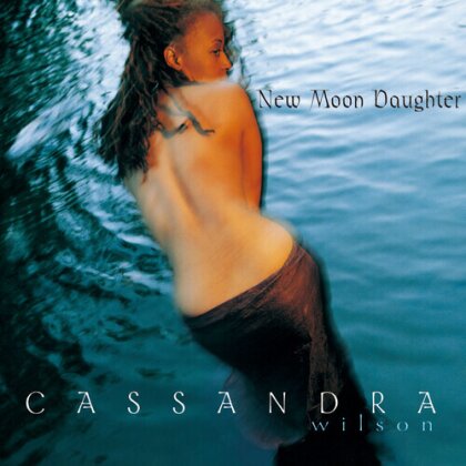 Cassandra Wilson - New Moon Daughter (Japan Edition, 2025 Reissue, HQCD REMASTER)