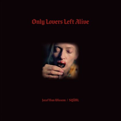 Jozef Van Wissem & Sqürl - Only Lovers Left Alive - OST (Red Vinyl, 2 LPs)