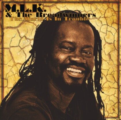 M.L.K. & The Breadwinners - World Is In Trouble (LP)