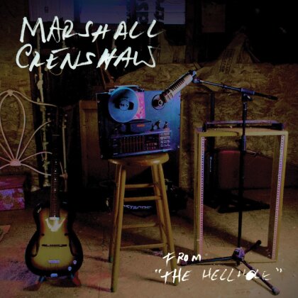 Marshall Crenshaw - From The Hellhole (2 LPs)
