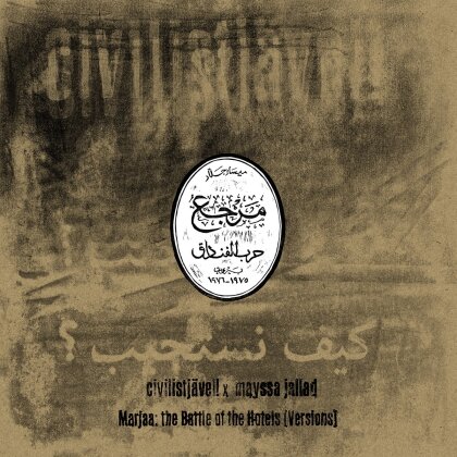 Civilistjävel! X Mayssa Jallad - Marjaa: The Battle Of The Hotels (Versions) (LP)
