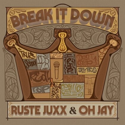 Ruste Juxx & Oh Jay - Break It Down (LP)