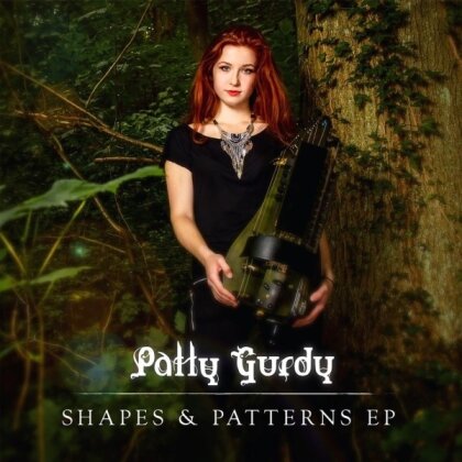 Patty Gurdy - Shapes & Patterns