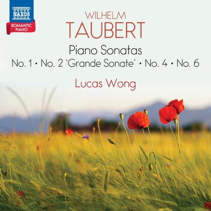 Wilhelm Taubert & Lucas Wong - Piano Sonatas Nos. 1 2 4 & 6