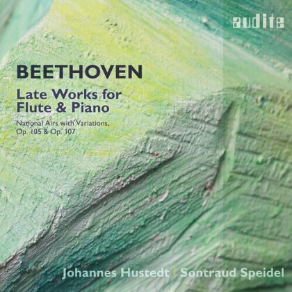 Ludwig van Beethoven (1770-1827), Johannes Hustedt & Sontraud Speidel - Late Works For Flute & Piano
