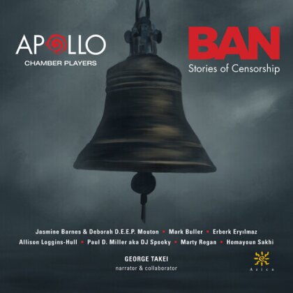 Apollo Chamber Players & George Takei - BAN - Stories Of Censorship