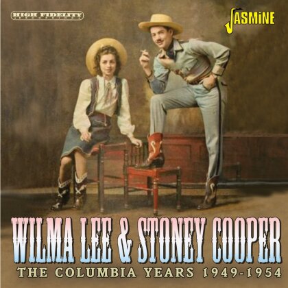 Wilma Lee & Stoney Cooper - Columbia Years 1949-1954