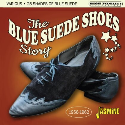 Blue Suede Shoes Story: 25 Shades Of Blue Suede (Jasmine Records)