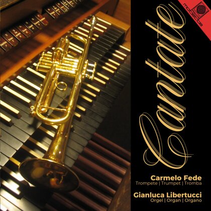 Carmelo Fede & Gianluca Libertucci - Cantate (Works For Trumpet And Organ)