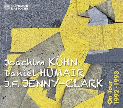 Joachim Kühn, Daniel Humair & Jean-Francois Jenny-Clark - On Tour 1992 -1993