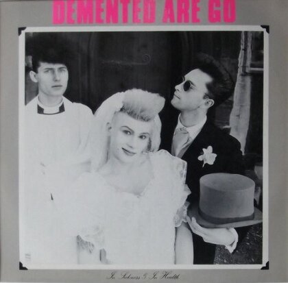 Demented Are Go - In Sickness & In Health (2025 Reissue, Gatefold, Rebellion Records, Deluxe Edition, Black/Clear Vinyl, LP)