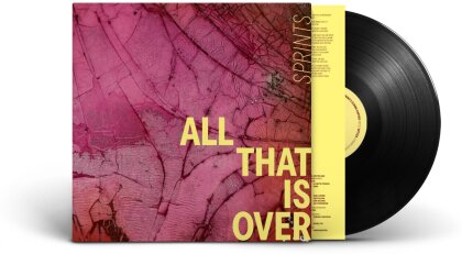 Sprints - All That Is Over (LP)